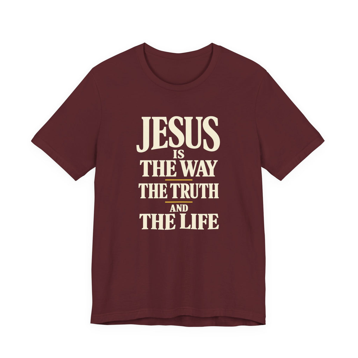 Jesus Is The Way Faith Tee — Christian Inspirational Short Sleeve Shirt