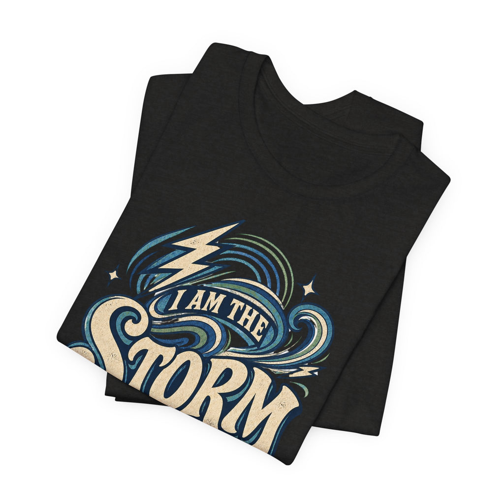 I Am The Storm T-Shirt