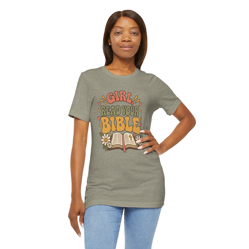 Girl Read Your Bible — Retro Floral Christian Graphic T-Shirt for Women