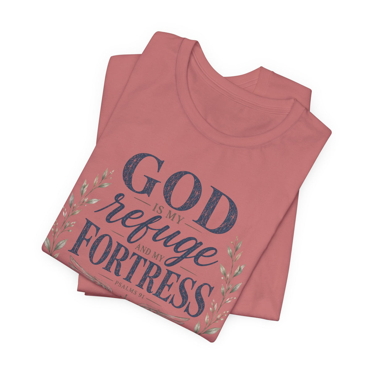 God Is My Refuge T-Shirt