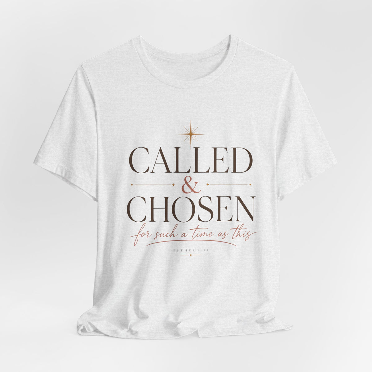 Called & Chosen T-Shirt