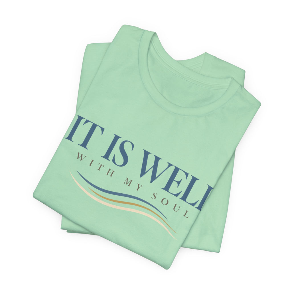 It is Well T shirt