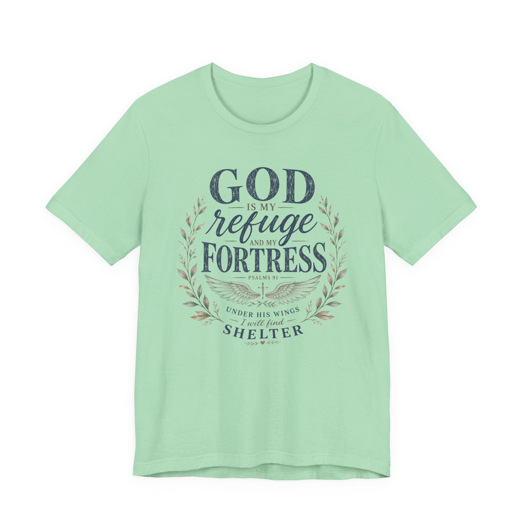 God Is My Refuge & Fortress T-Shirt