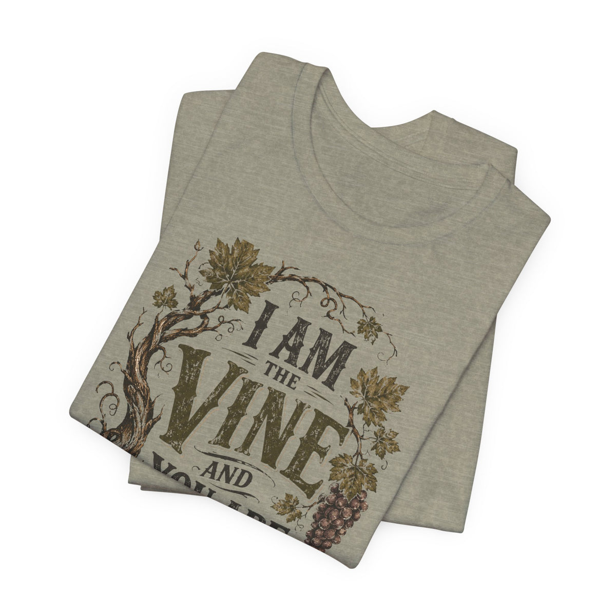 "I Am the Vine and You Are the Branches" T shirt