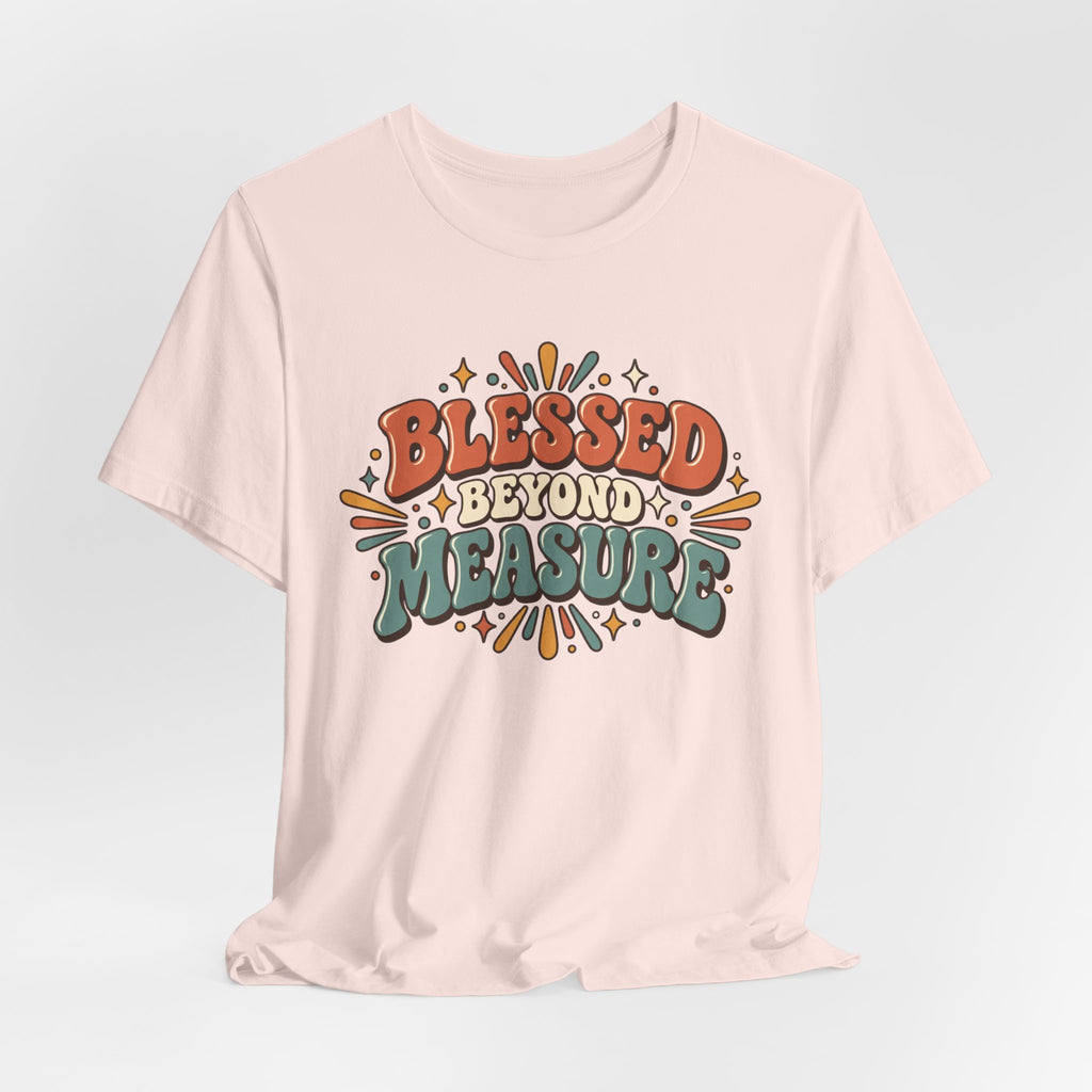 Blessed Beyond Measure  — Retro Faith Graphic T-Shirt