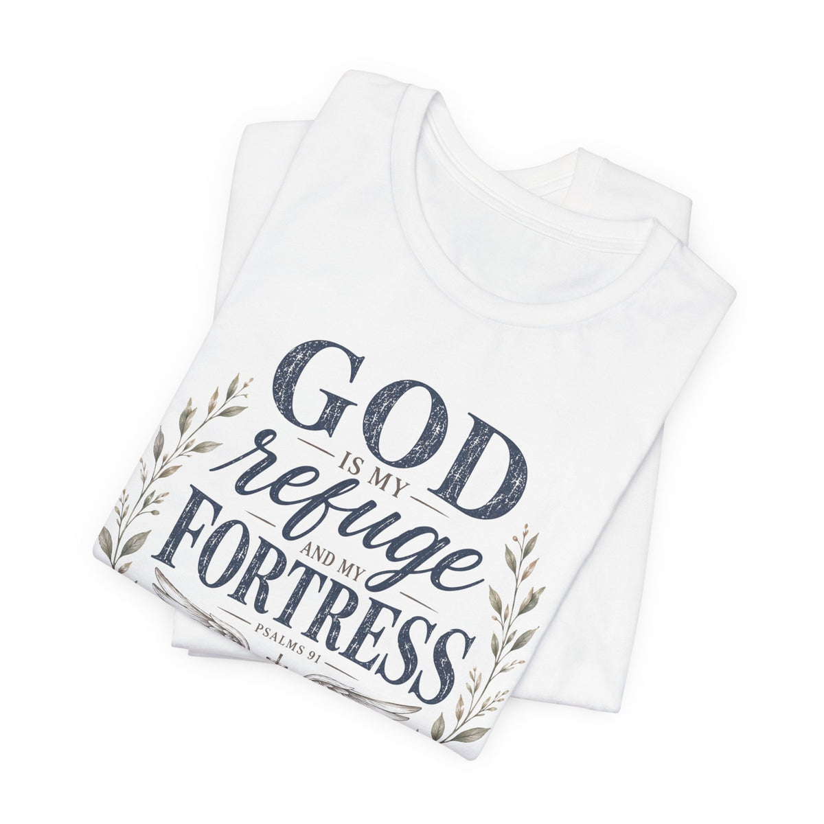 God Is My Refuge T-Shirt