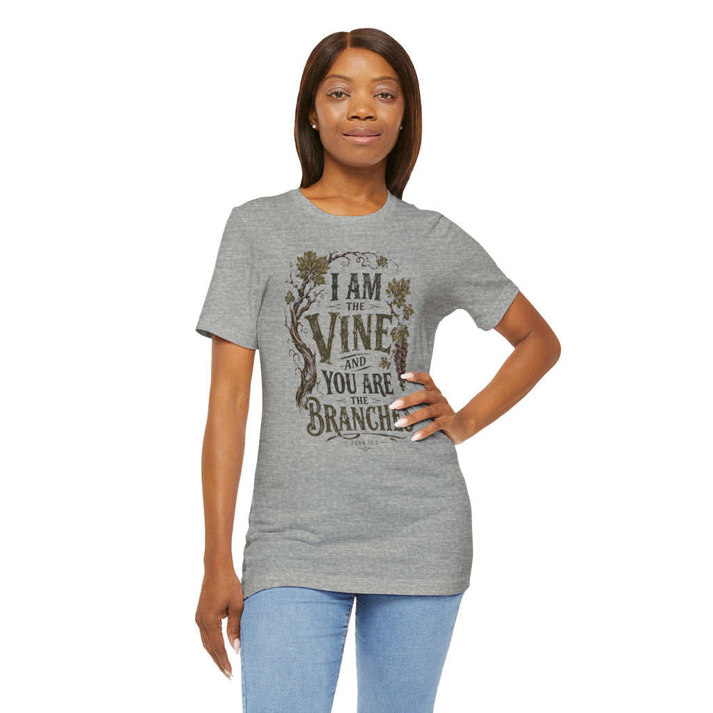 "I Am the Vine and You Are the Branches" T shirt