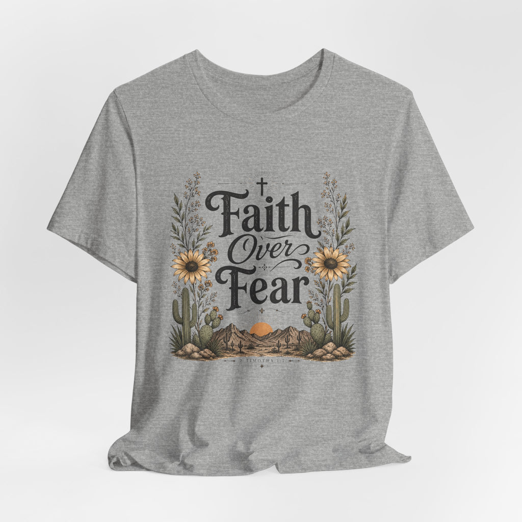 Faith Over Fear T-Shirt