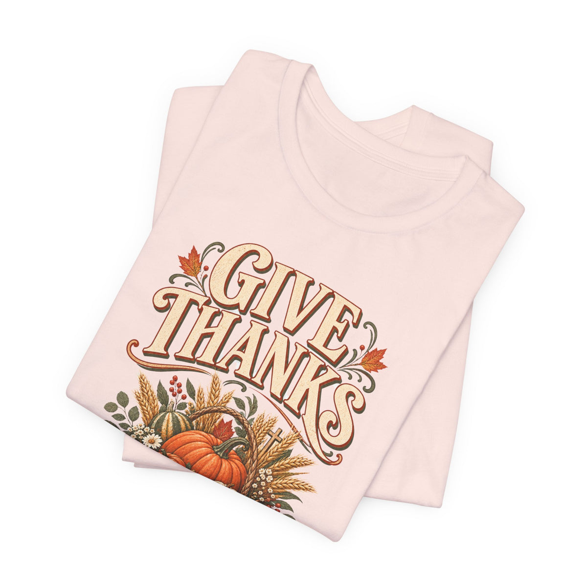 "Give Thanks in Every Season" Autumn Pumpkin T shirt