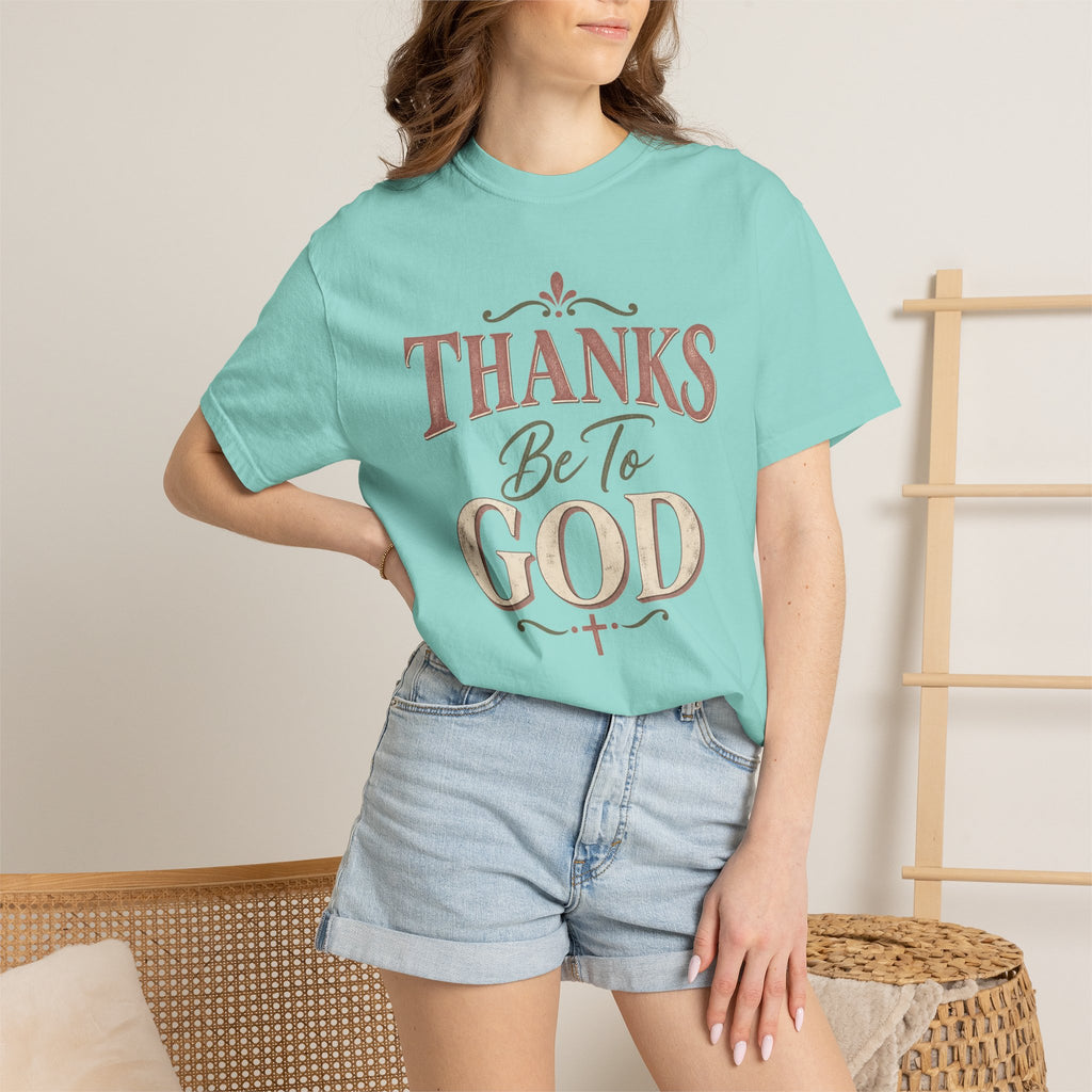 Thanks Be To God T-Shirt – Christian Faith Graphic Tee