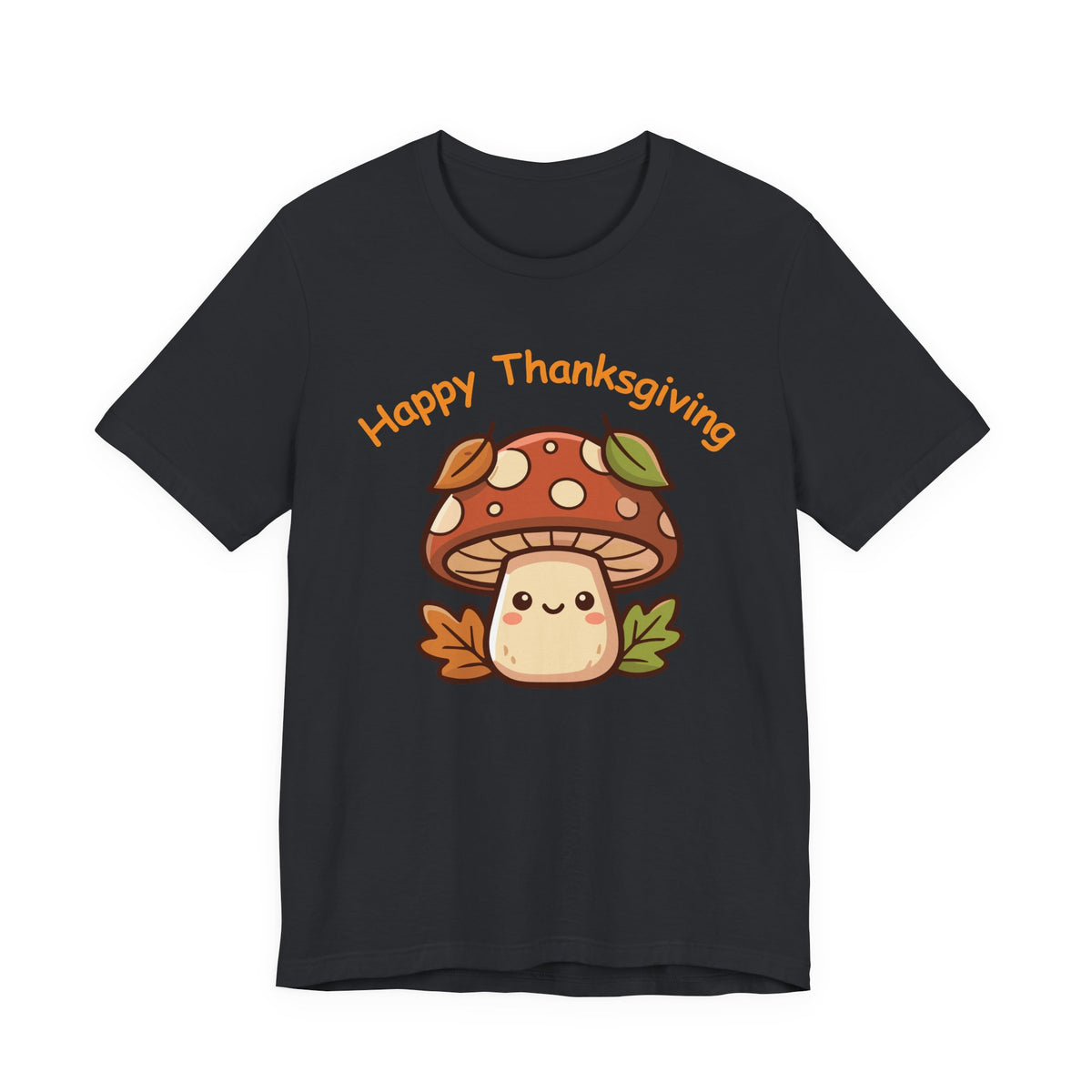 Happy Thanksgiving Mushroom T Shirt