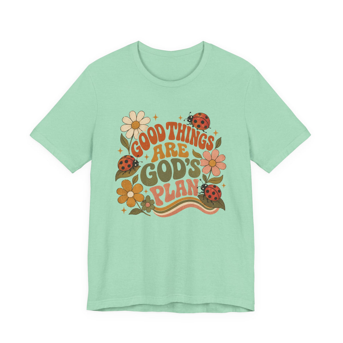 Good Things Are God's Plan Floral T shirt
