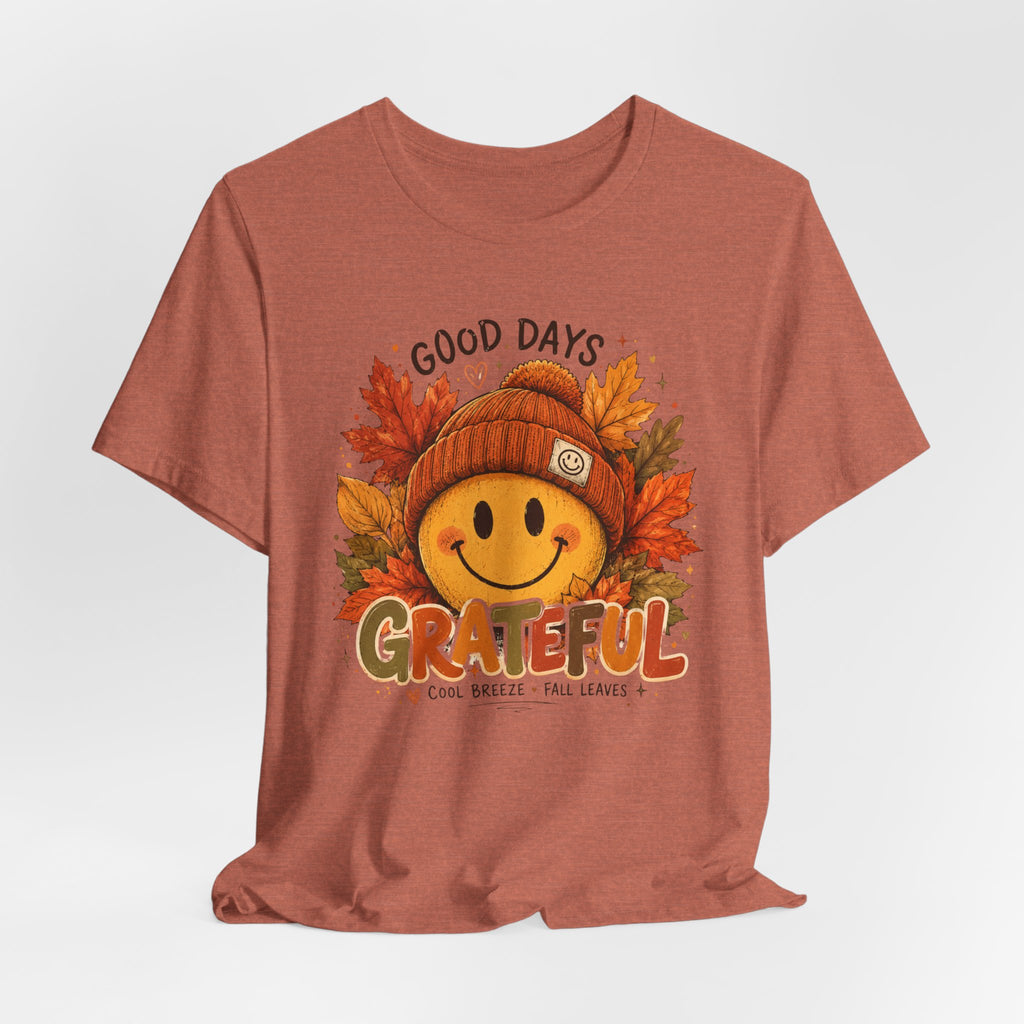 Grateful Fall Smile T-Shirt — "Good Days" Autumn Leaves Tee