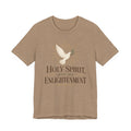 "Holy Spirit Give Me Enlightenment" T shirt