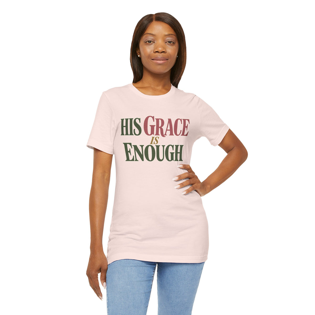 His Grace Is Enough T-Shirt