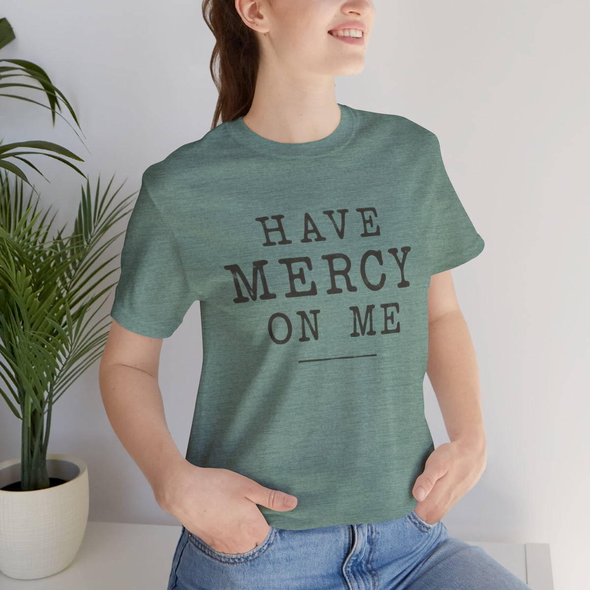 Have Mercy On Me T-Shirt — Vintage Typography Christian Faith Tee