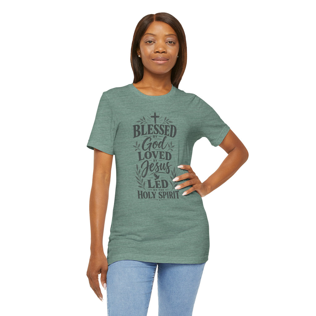 Blessed by God, Loved by Jesus T‑Shirt