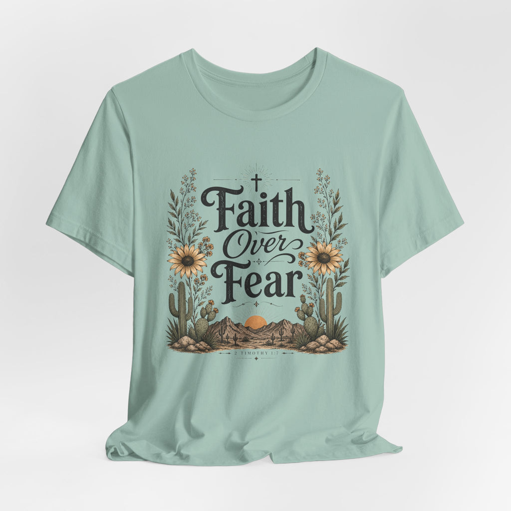 Faith Over Fear T-Shirt