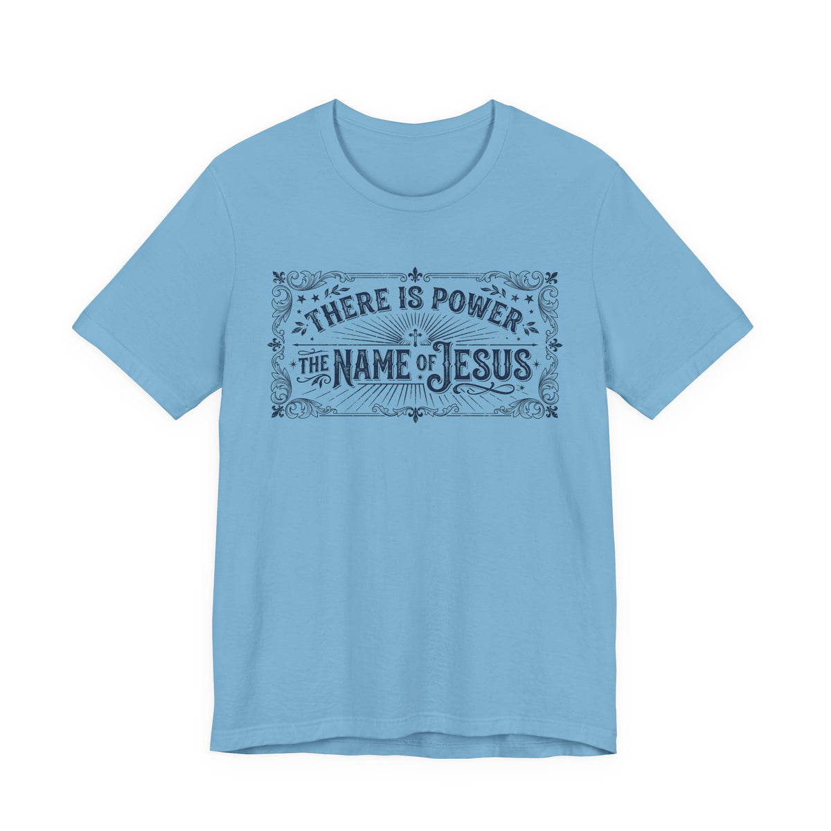 There Is Power In The Name Of Jesus T-Shirt