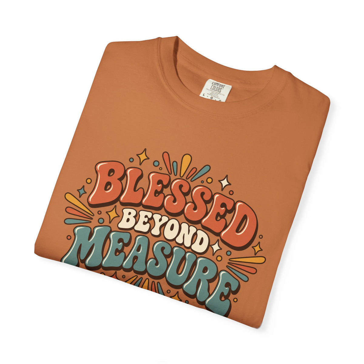 Blessed Beyond Measure T-Shirt
