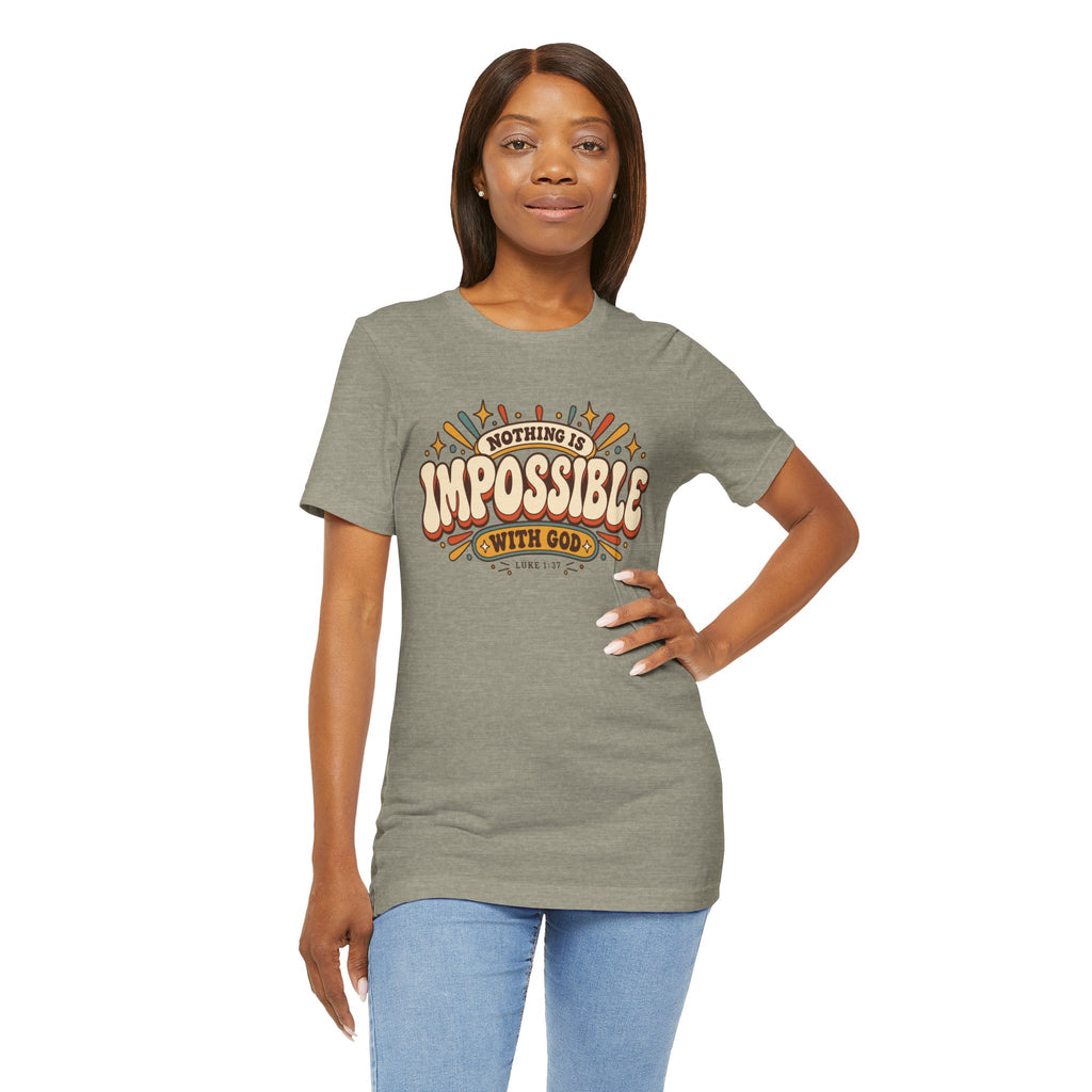 Nothing Is Impossible With God T-Shirt — Inspirational Christian Faith Tee
