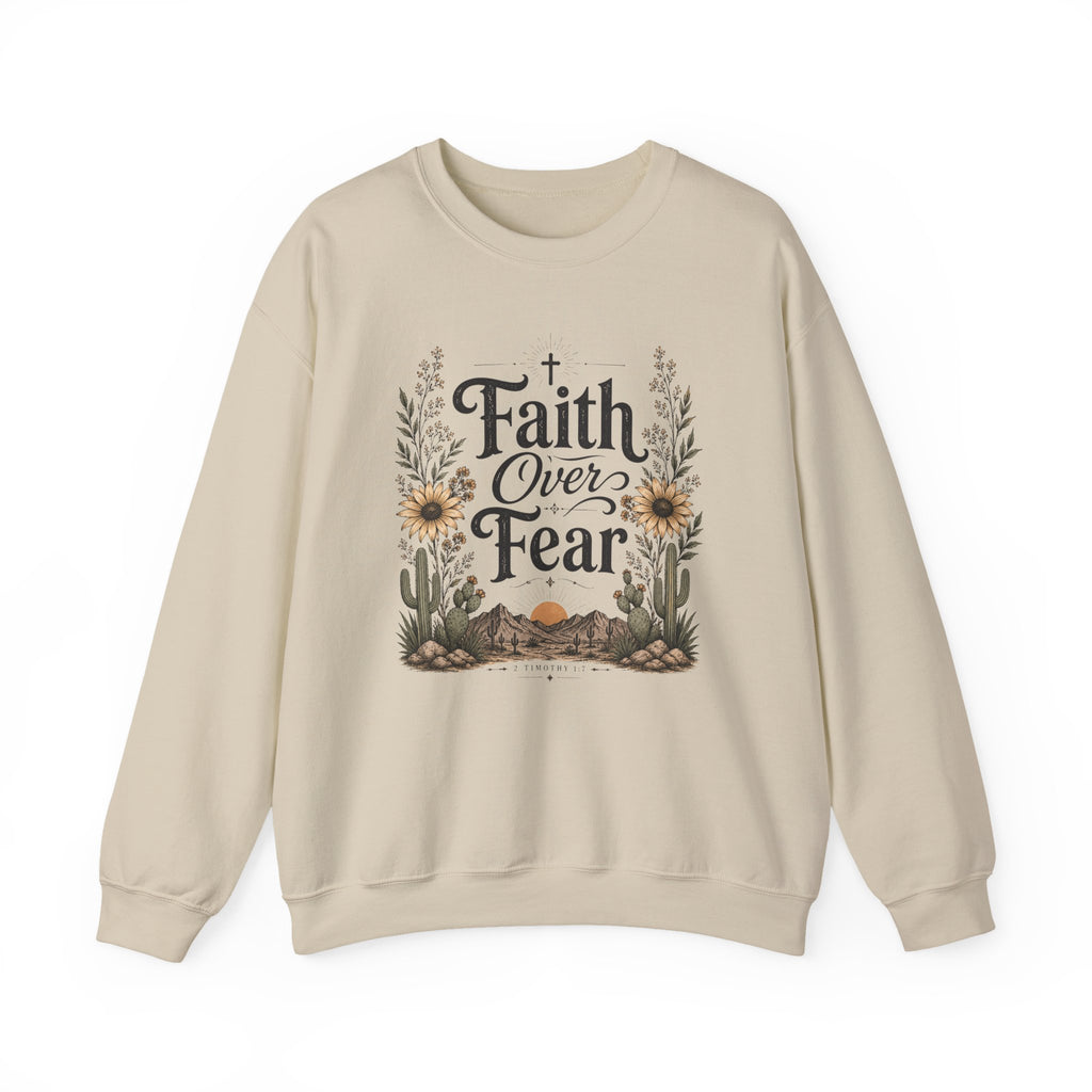 Faith over Fear Sweatshirt