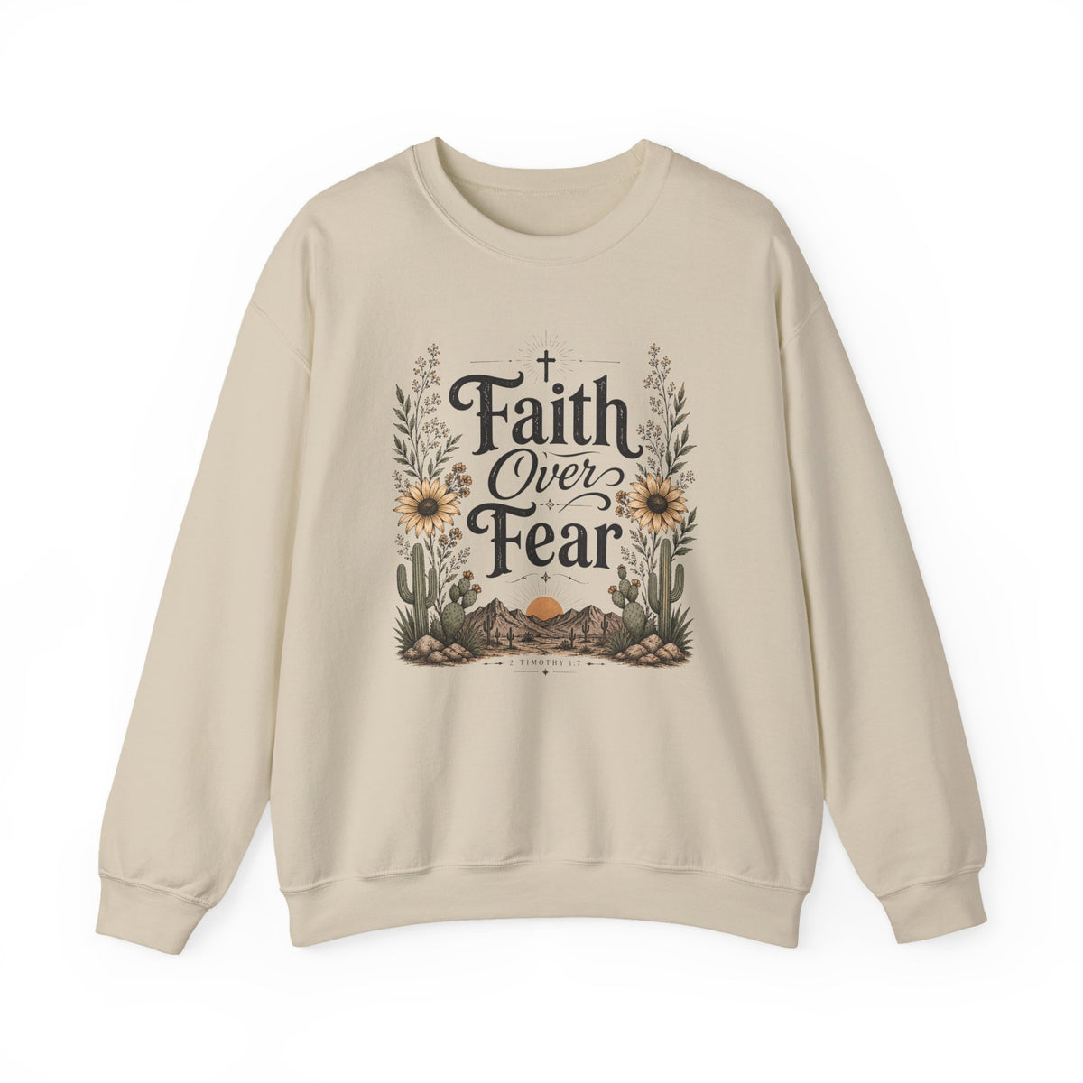Faith over Fear Sweatshirt