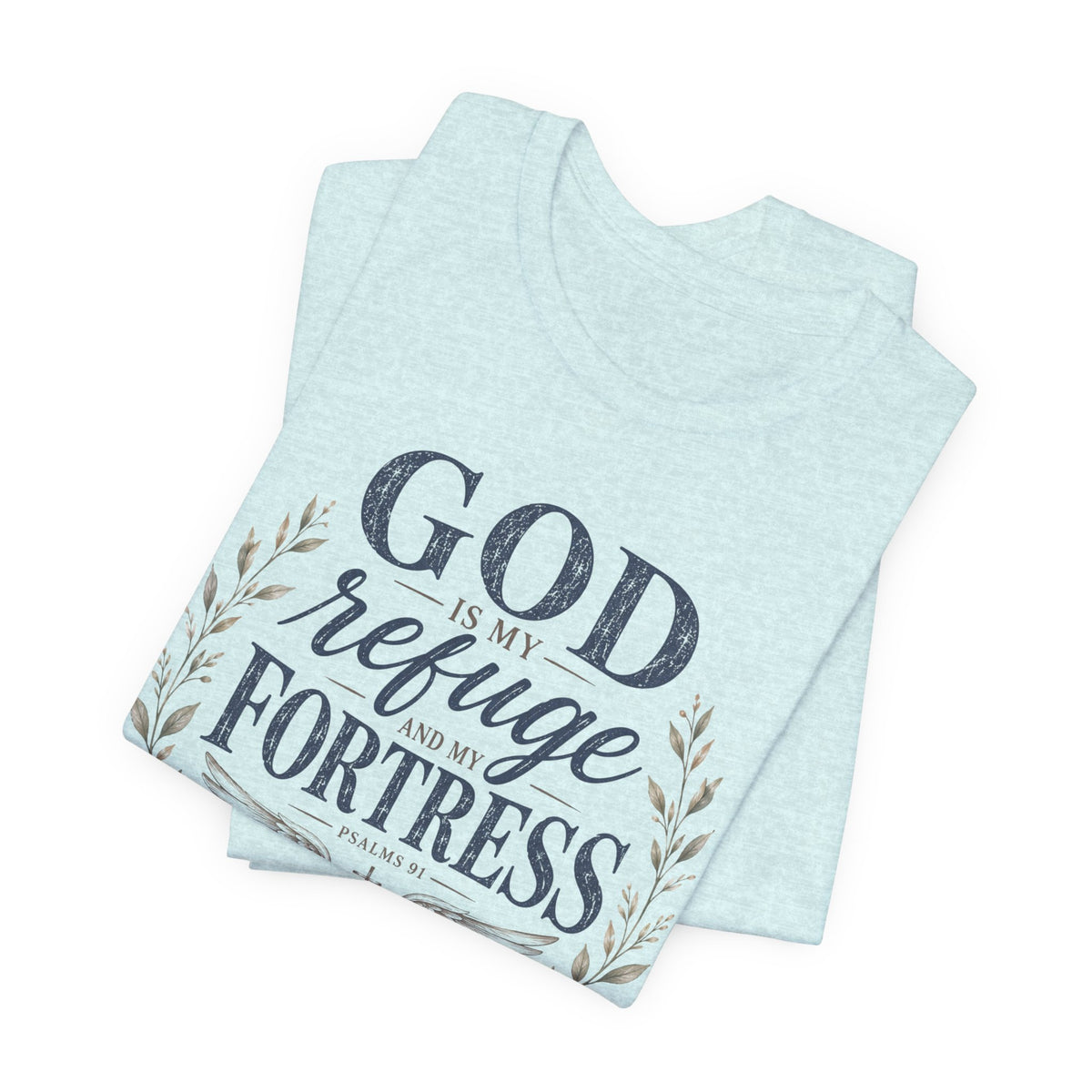 God Is My Refuge T-Shirt