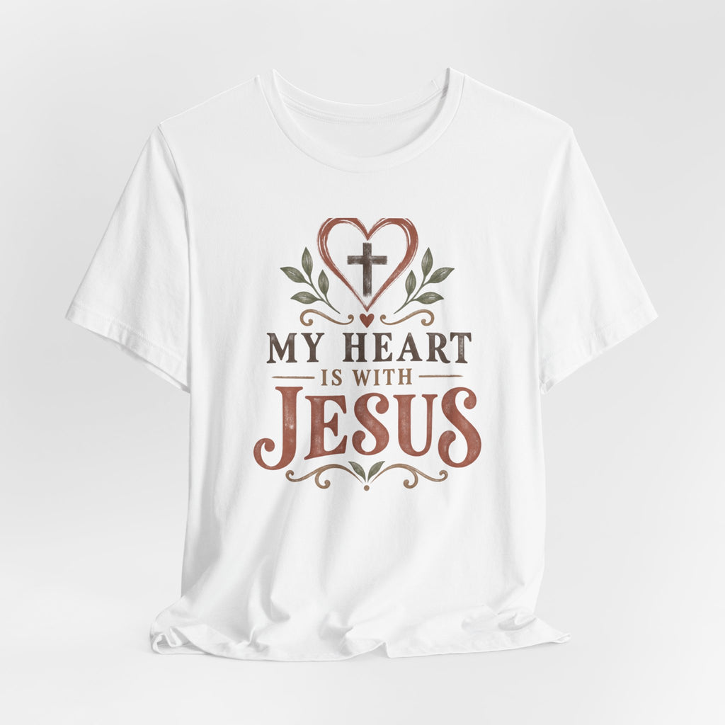 My Heart Is With Jesus T-Shirt