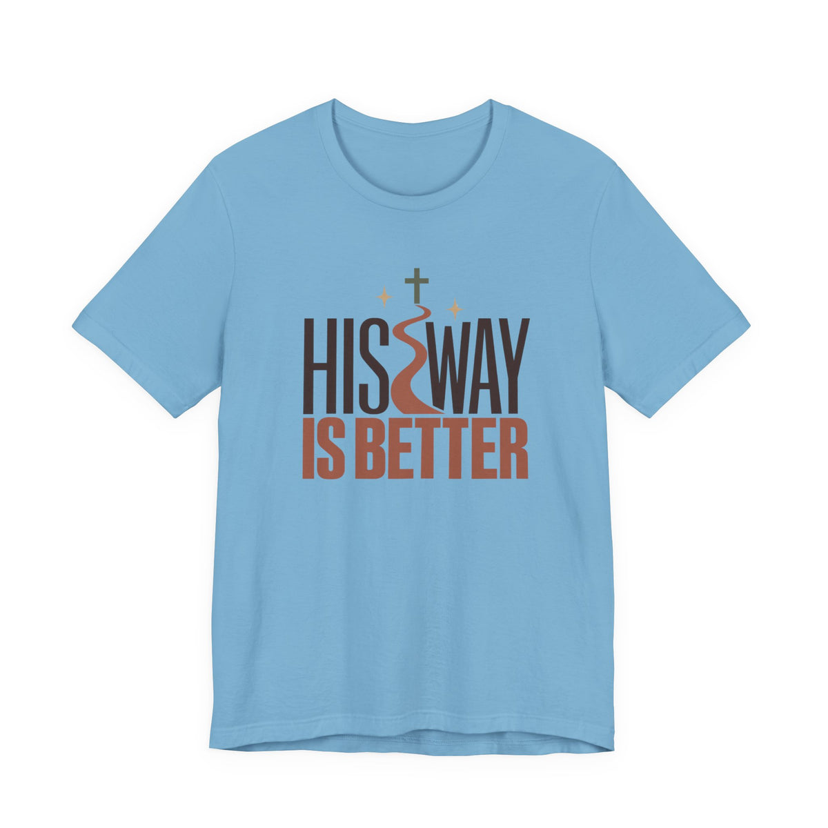 His Way Is Better T‑Shirt