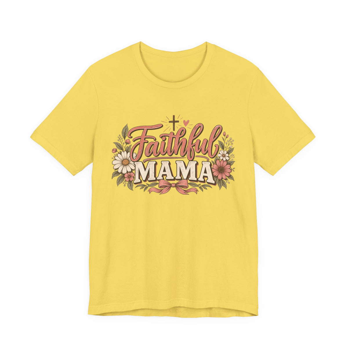 Faithful Mama T-Shirt — Floral Christian Mother Tee (Faithful Mama)