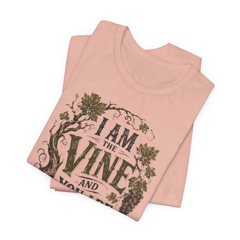 "I Am the Vine and You Are the Branches" T shirt
