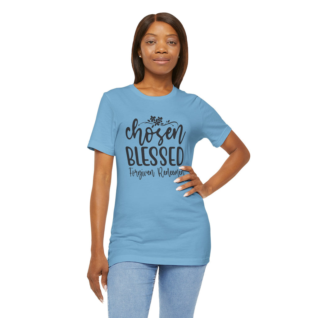 'Chosen Blessed, Forgiven Redeemed' Christian Faith T-Shirt
