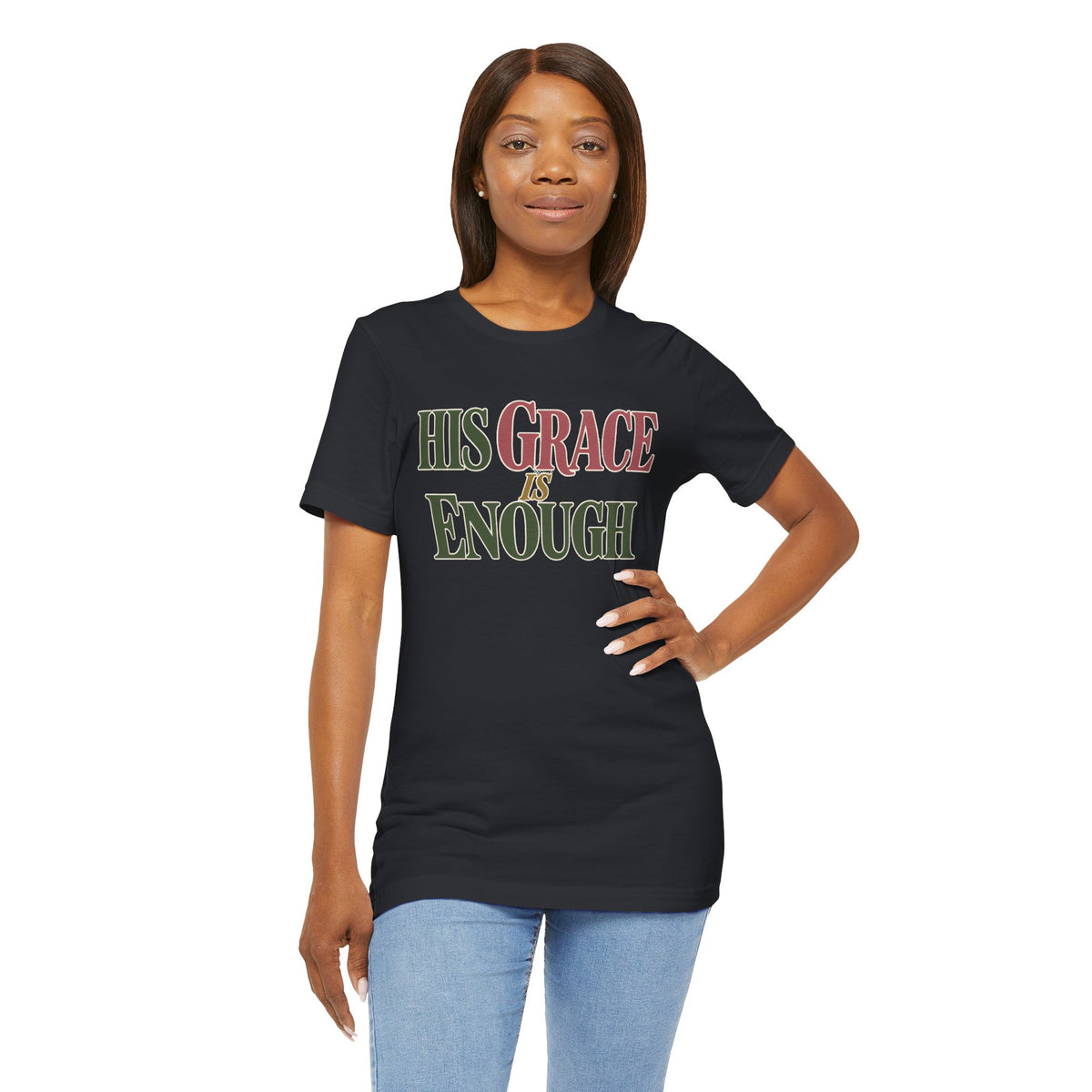 His Grace Is Enough T-Shirt