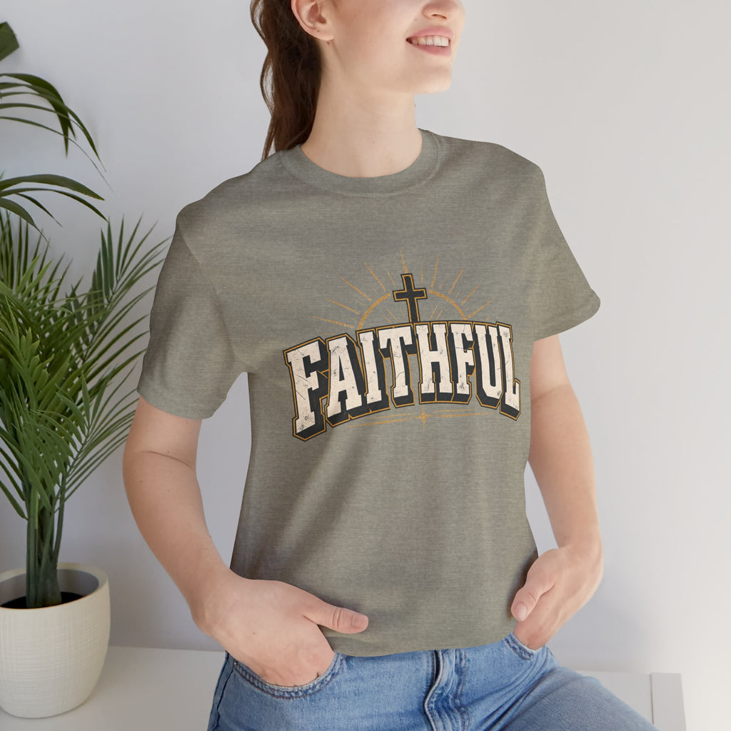 Faithful T Shirt