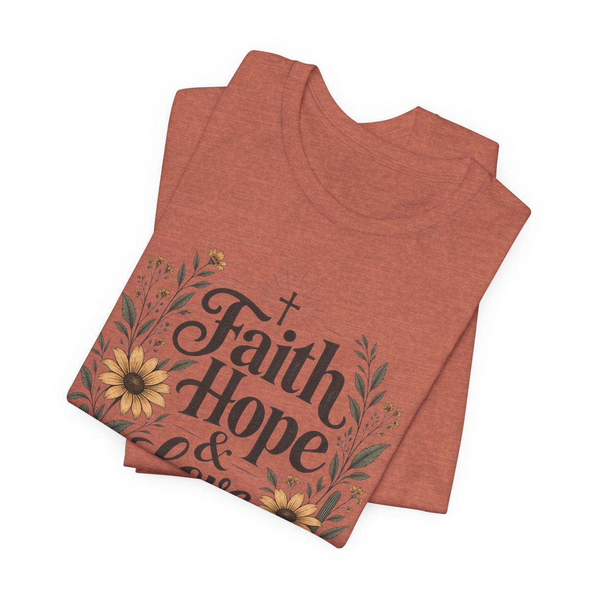 Faith Hope & Love Christian T-Shirt