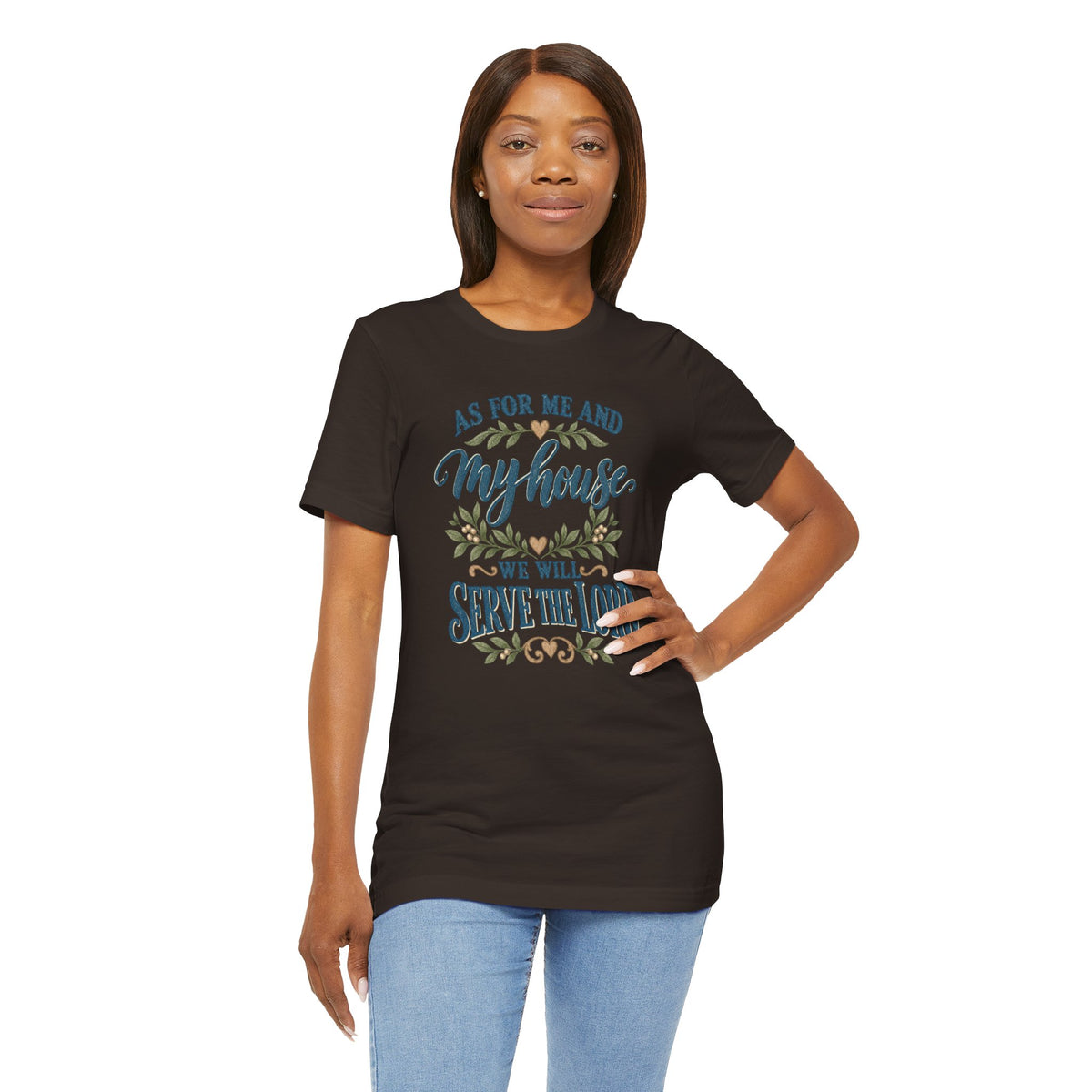 "As For Me And My House We Will Serve The Lord" Christian Tshirt