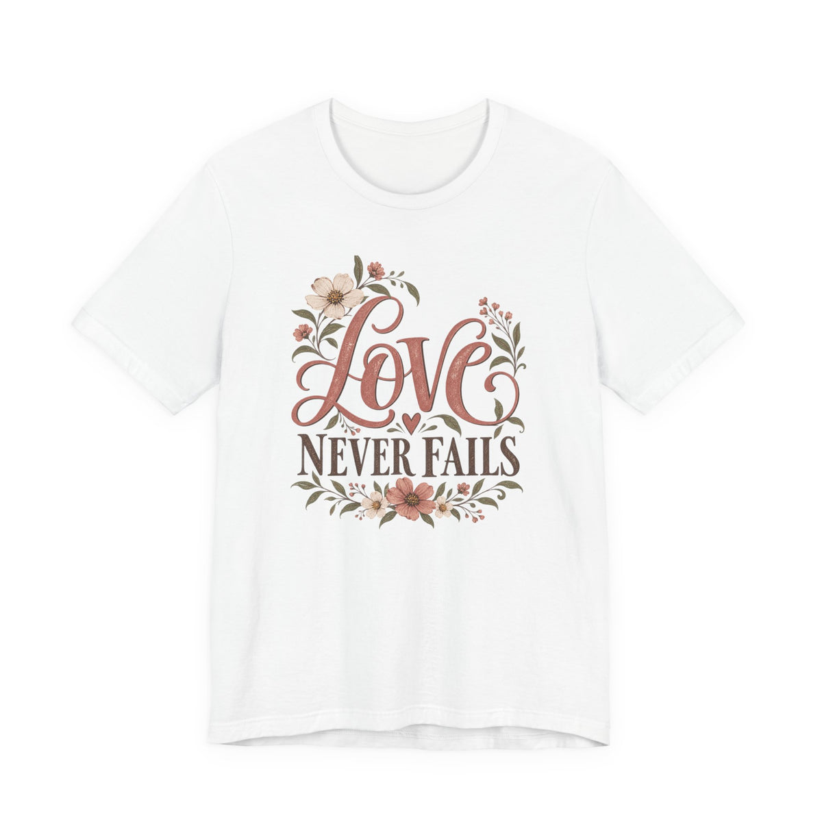 Love Never Fails Floral T‑Shirt