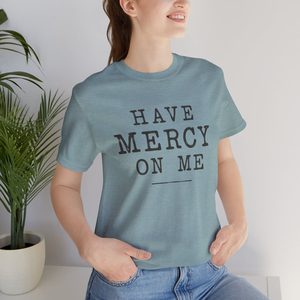 Have Mercy On Me T-Shirt — Vintage Typography Christian Faith Tee