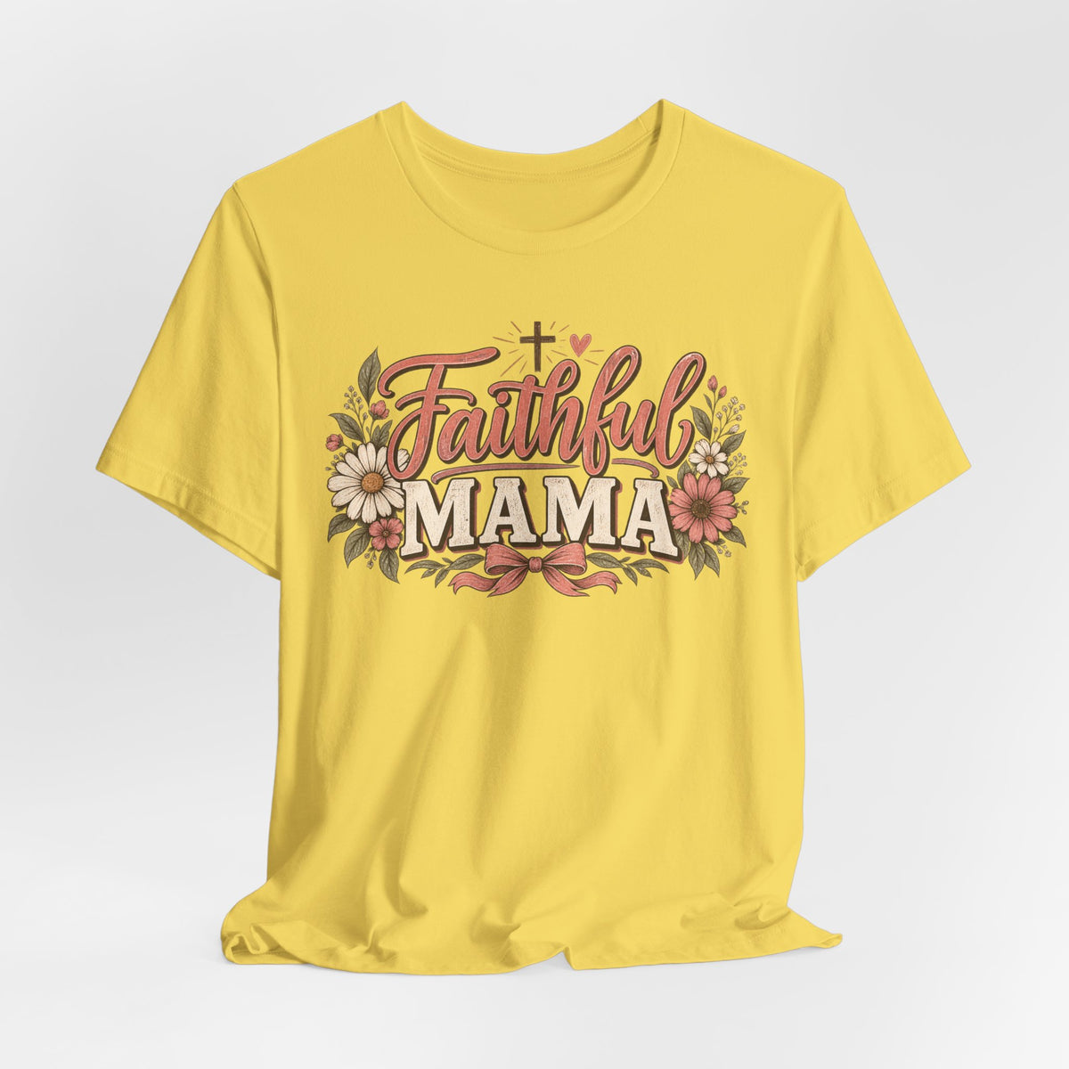 Faithful Mama T‑Shirt