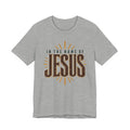 In The Name Of Jesus T-Shirt — Christian Faith Graphic Tee