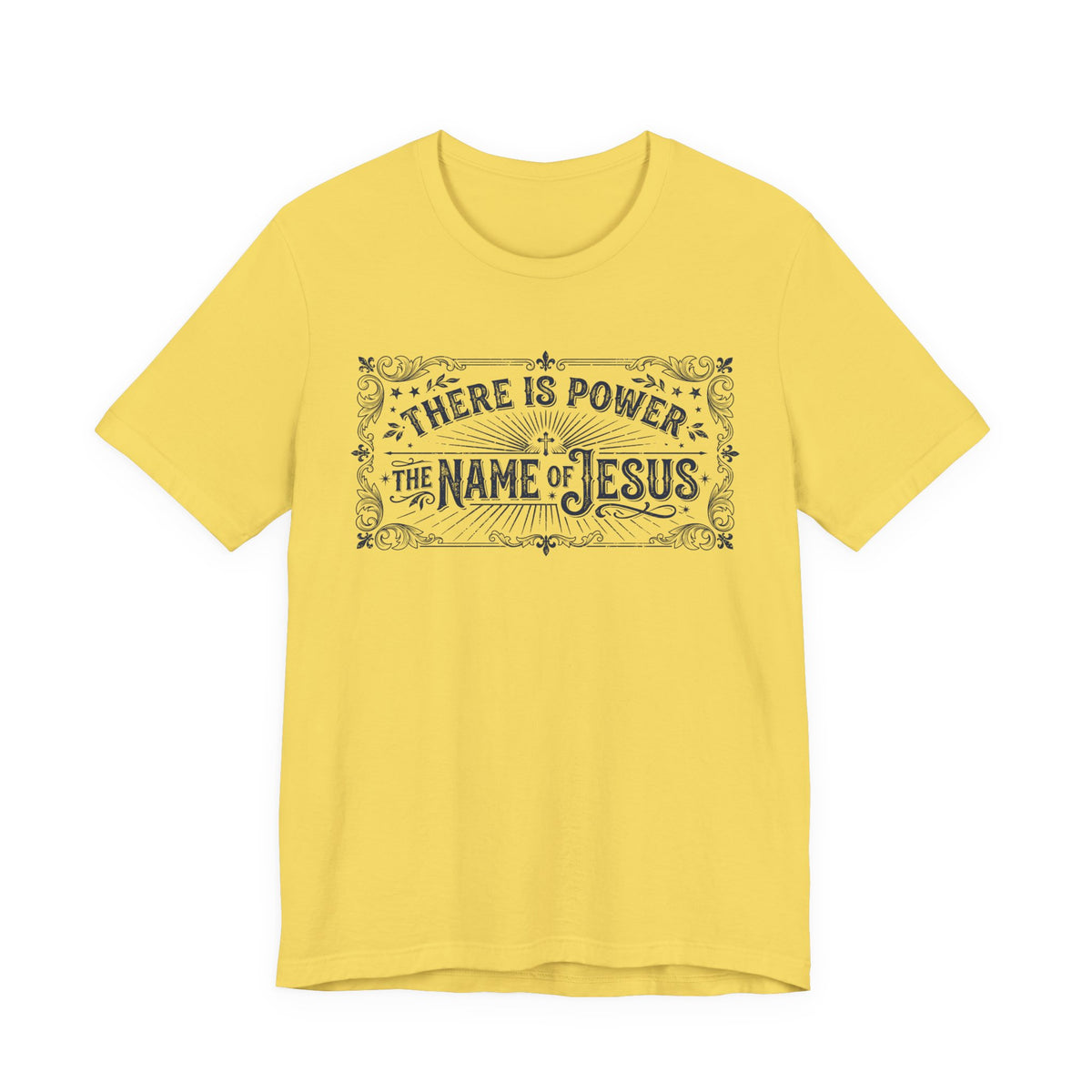 There Is Power In The Name Of Jesus T-Shirt