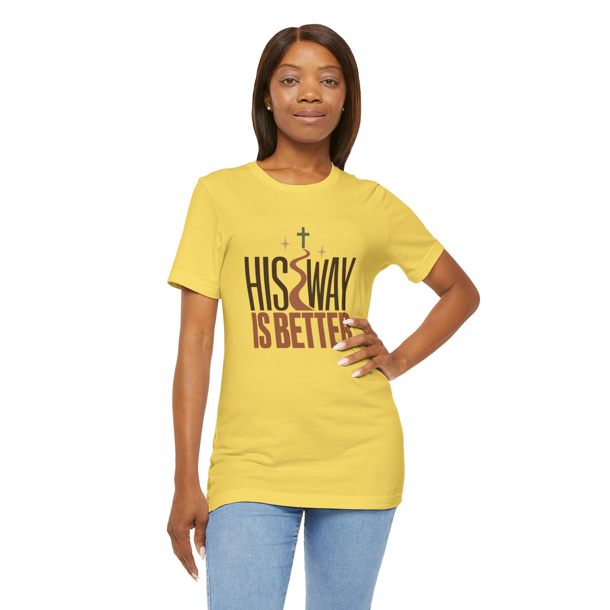 His Way Is Better T-Shirt — Christian Faith Graphic Tee