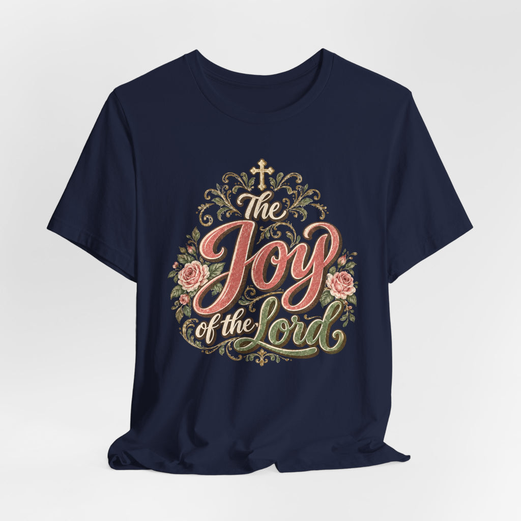 Joy of the Lord T-Shirt