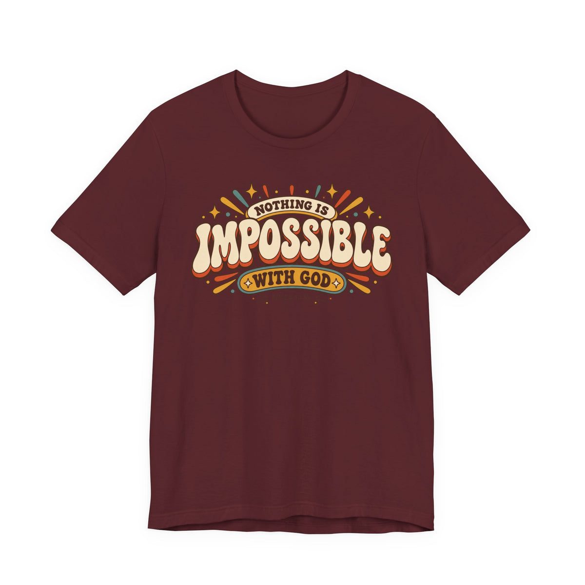 "Nothing Is Impossible With God" Retro Faith t shirt