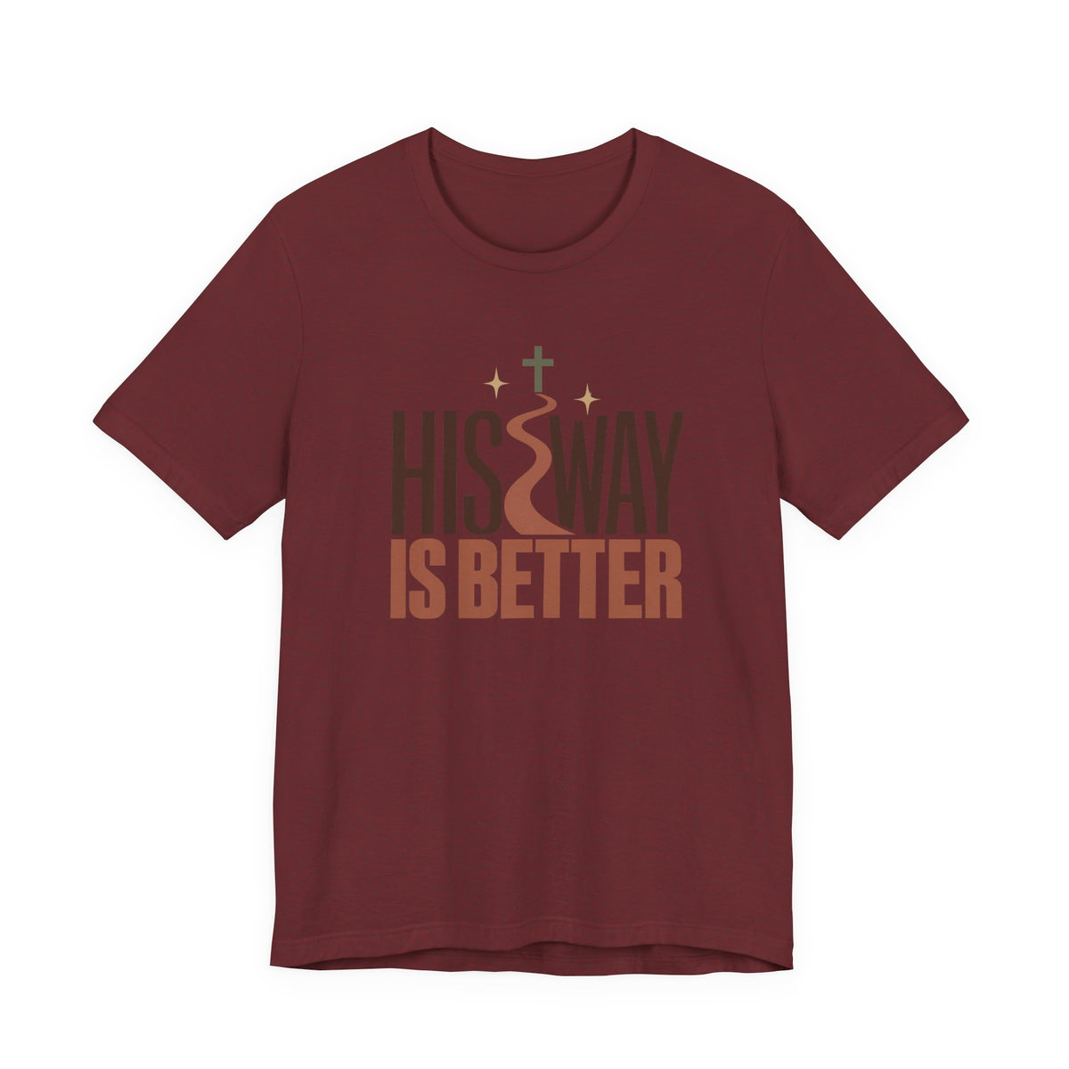 His Way Is Better T‑Shirt