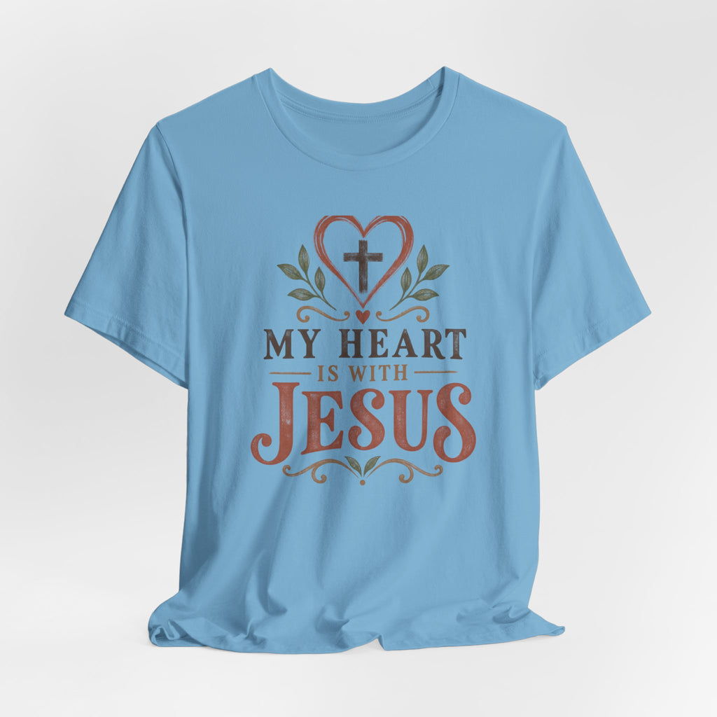 My Heart Is With Jesus T-Shirt