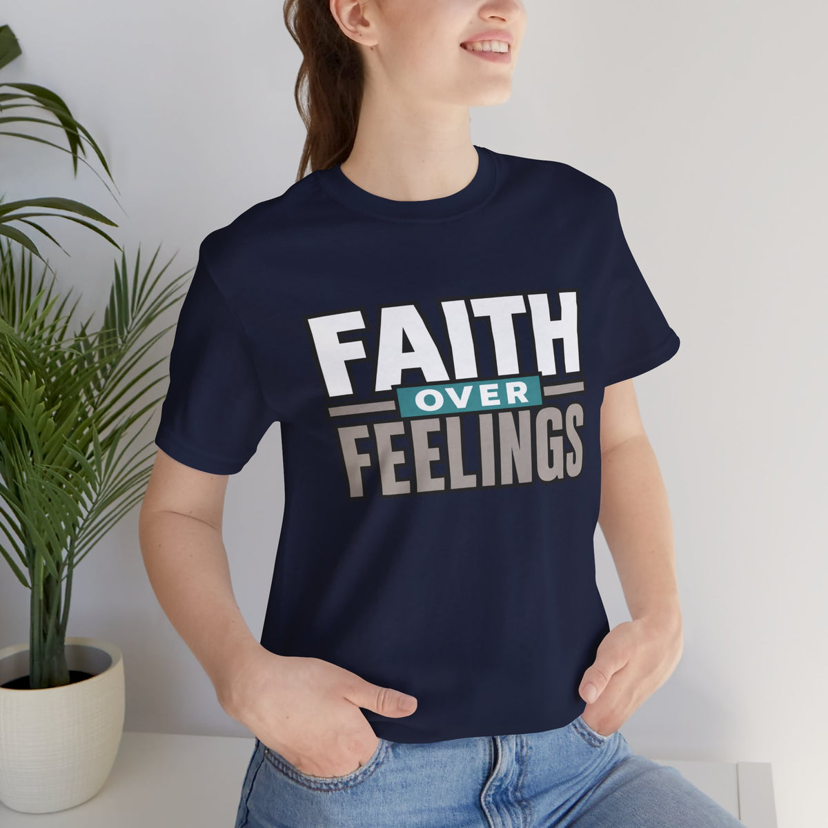 Faith Over Feelings T-Shirt – Inspirational Christian Tee