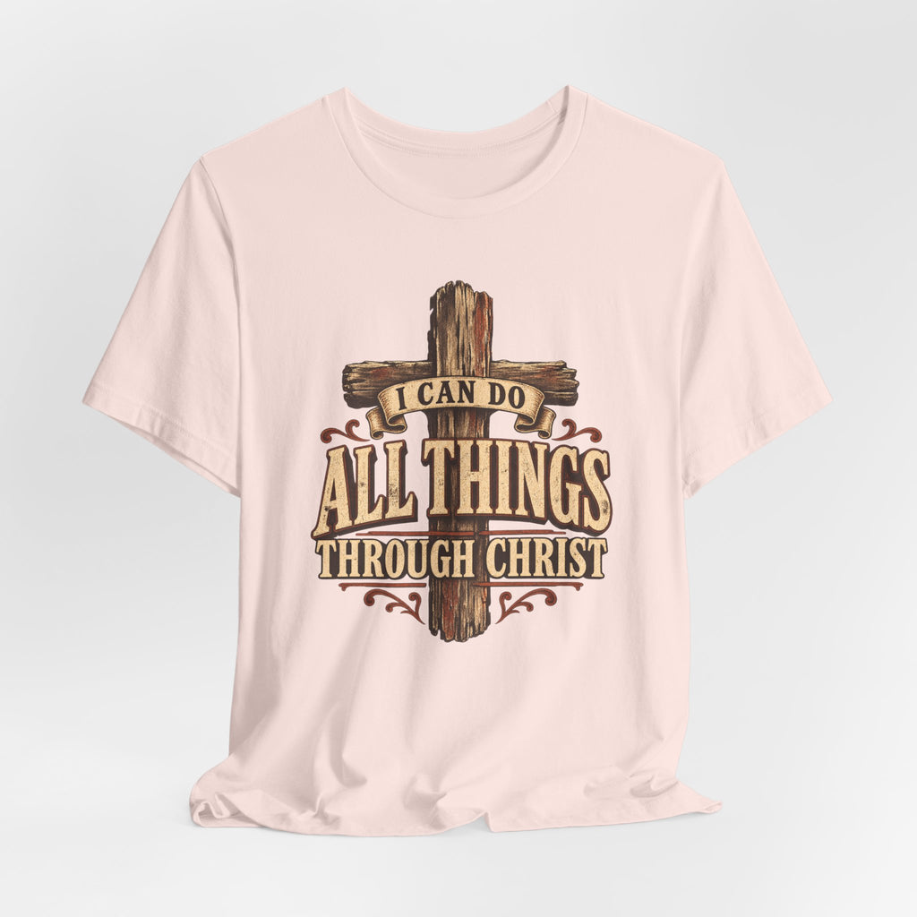 “I Can Do All Things Through Christ” Cross T shirt