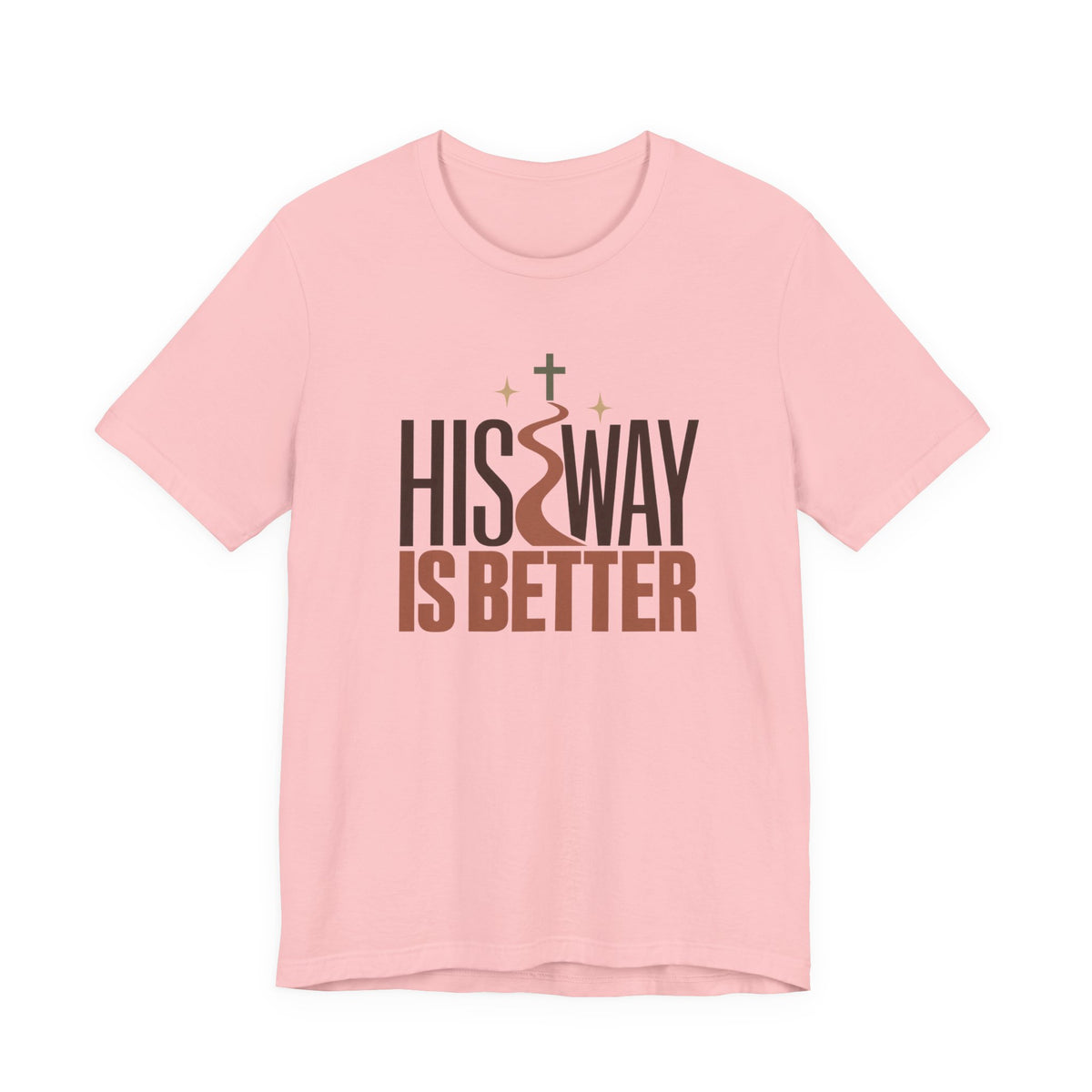 His Way Is Better T‑Shirt